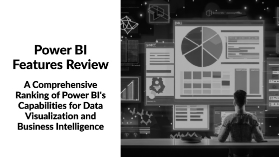 A Comprehensive Review and Ranking of Power BI Features